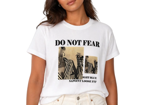 Blusa "Do Not Fear"